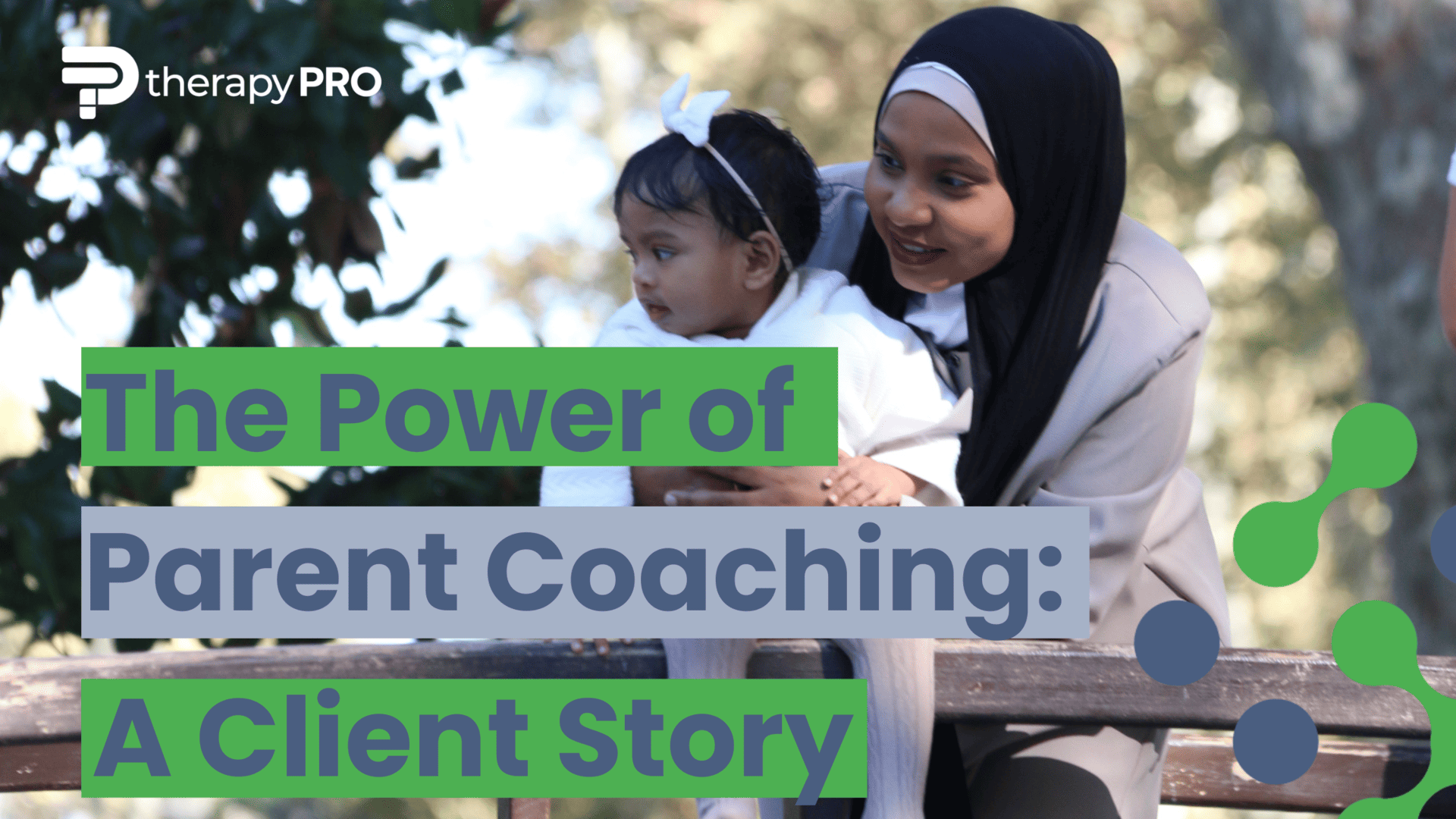 The Power of Parent Coaching in Speech Pathology A Client Story