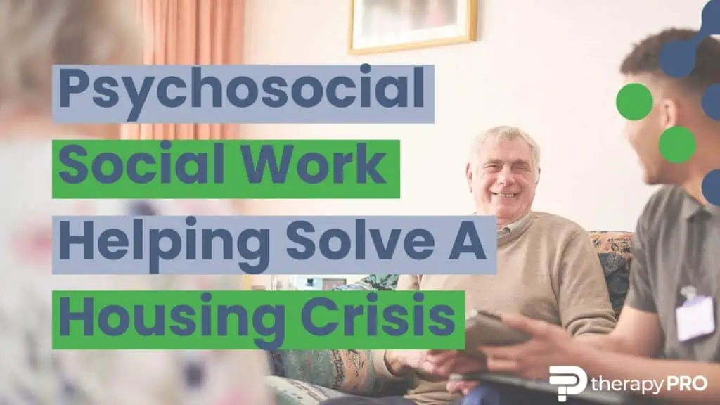 psychosocial social work housing crisis therapy pro